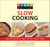 Knack Slow Cooking - Hearty & Delicious Meals You Can Prepare Ahead