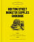 The Hoxton Street Monster Supplies Cookbook - Everyday recipes for the living, dead and undead