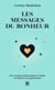 Les messages du bonheur - 365 affirmations pour attirer le positif au quotidien