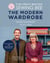 The Great British Sewing Bee: The Modern Wardrobe - Create Clothes You Love with 28 Projects and Innovative Alteration Techniques