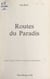 Routes du paradis