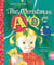 The Christmas ABC - A Christmas Alphabet Book for Kids and Toddlers