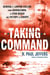 Taking Command - General J. Lawton Collins From Guadalcanal to Utah Beach and Victory in Europe