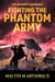 Fighting the Phantom Army - The Soldier's Son, #6