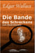 Die Bande des Schreckens (mit Illustrationen)