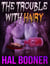 The Trouble With Hairy