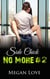 Side Chick No More 2 - Sidechick No More, #2