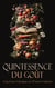 Quintessence du Goût : Cinq Livres Classiques sur l'Univers Culinaire - Le viandier de Taillevent, Physiologie du goût, Physiologie des substances alimentaires, Le livre de tous les ménages, etc.