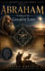 Abraham A Man of the Greatest Love