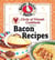 Circle of Friends Cookbook: 25 Bacon Recipes