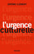L'urgence culturelle - essai