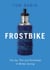 Frostbike - The Joy, Pain and Numbness of Winter Cycling