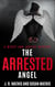 The Arrested Angel - The Mercy and Justice Mysteries, #15
