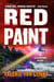 Red Paint - Alex Desocarras Mystery Series, #2