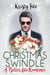 The Christmas Swindle - Better Late Romance