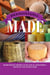 Pennsylvania Made - Homegrown Products by Local Craftsman, Artisans, and Purveyors