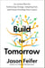Build for Tomorrow - An Action Plan for Embracing Change, Adapting Fast, and Future-Proofing Your Career