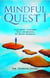 Mindful Quest I