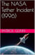 The NASA Tether Incident (1996)