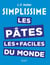 Simplissime les Pâtes les plus faciles du monde