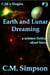 Earth and Lunar Dreaming - C.M.'s Singles, #3