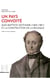 Un pays convoité - Jean-Baptiste Nothomb (1805-1881) et la construction de la Belgique