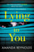 Lying To You - A gripping and tense psychological drama