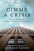 Gimme a Crisis - In the Room with Global Banker Rick Waugh