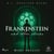 Frankenstein and Other Stories