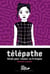Télépathe - Guide pour réussir en 9 étapes