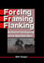 Forcing, Framing, Flanking - Selbstverteidigung ohne Nachdenken