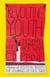Revolting Youth - The Further Journals of Nick Twisp