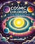Cosmic Explorers A Journey Through Our Solar System - DISCOVERY SERIES
