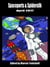 Spaceports & Spidersilk April 2017