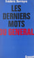 Les derniers mots du Général