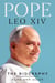 Pope Leo XIV - The Biography
