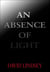 An Absence of Light