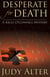 Desperate for Death - Kelly O'Connell Mysteries, #6