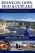 Franklin, Oops, Mud & Cupcake: Canoeing the Coppermine, Seal, Anderson & Snowdrift Rivers in Northern Canada