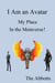 I Am an Avatar - My Place in the Metaverse!
