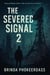 The Severed Signal - The Archivist of Dust, #2