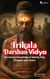 Trikala Darshan Vidya The Sacred Knowledge of Seeing Past, Present, and Future ( 1st Edition )