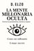 “La mente millonaria oculta: domina tus pensamientos, domina tu riqueza”