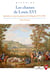 Les chasses de Louis XVI - Splendeur et ruine des plaisirs de Sa Majesté (1774-1799)