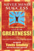 Never Mind Success - Go For Greatness! - The Best Advice I've Ever Received