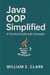 Java OOP Simplified: A Practical Guide with Examples