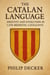 The Catalan Language: Identity and Evolution in Late Medieval Catalunya