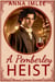 A Pemberley Heist - Sensual Intimate Pride & Prejudice Variation