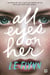 All Eyes on Her