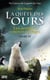 La quête des ours - tome 4 Les dernières contrées sauvages - Les dernières contrées sauvages